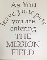 The Mission Field, 11 x 17" Sign
